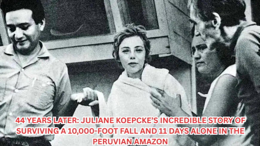 44 Years Later: Juliane Koepcke’s Incredible Story of Surviving a 10,000-Foot Fall and 11 Days Alone in the Peruvian Amazon